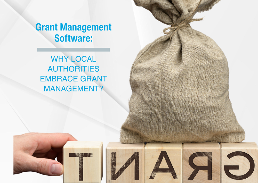 Why Local Authorities Embrace Digital Grant Management