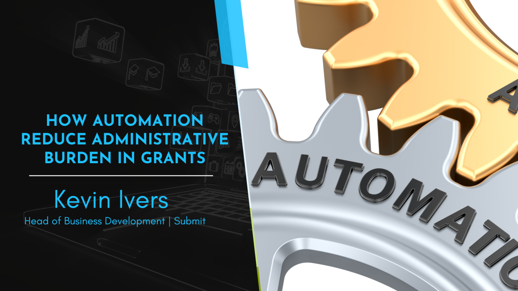 How Automation Reduces Administrative Burden in Grants