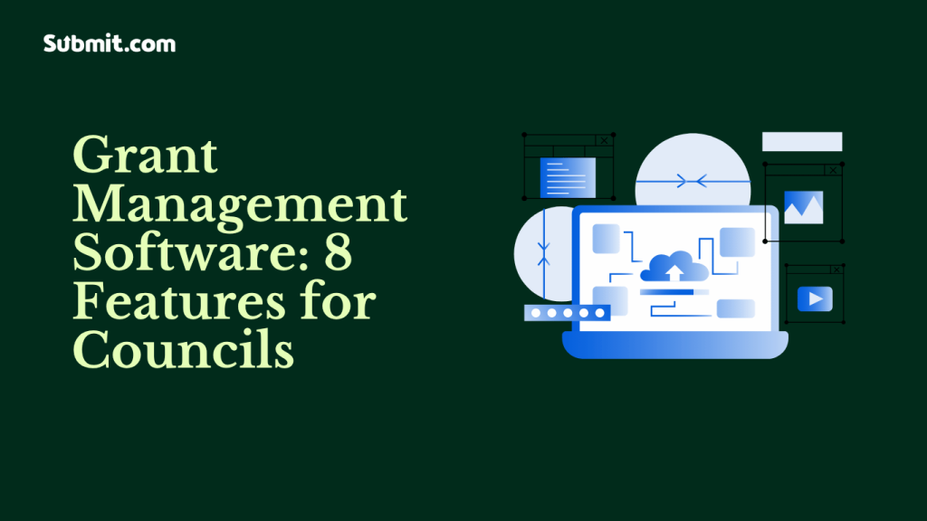 Grant Management Software: 8 Features for Councils