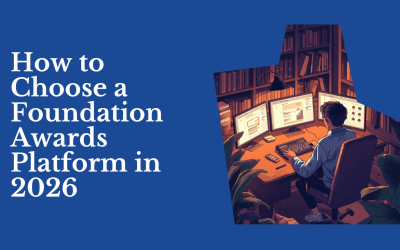 How to Choose a Foundation Awards Platform in 2026