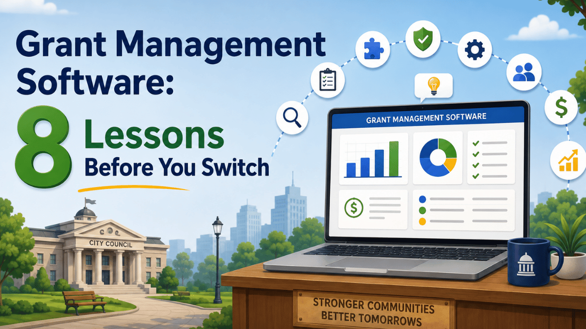 Grant Management Software 8 Lessons Before You Switch